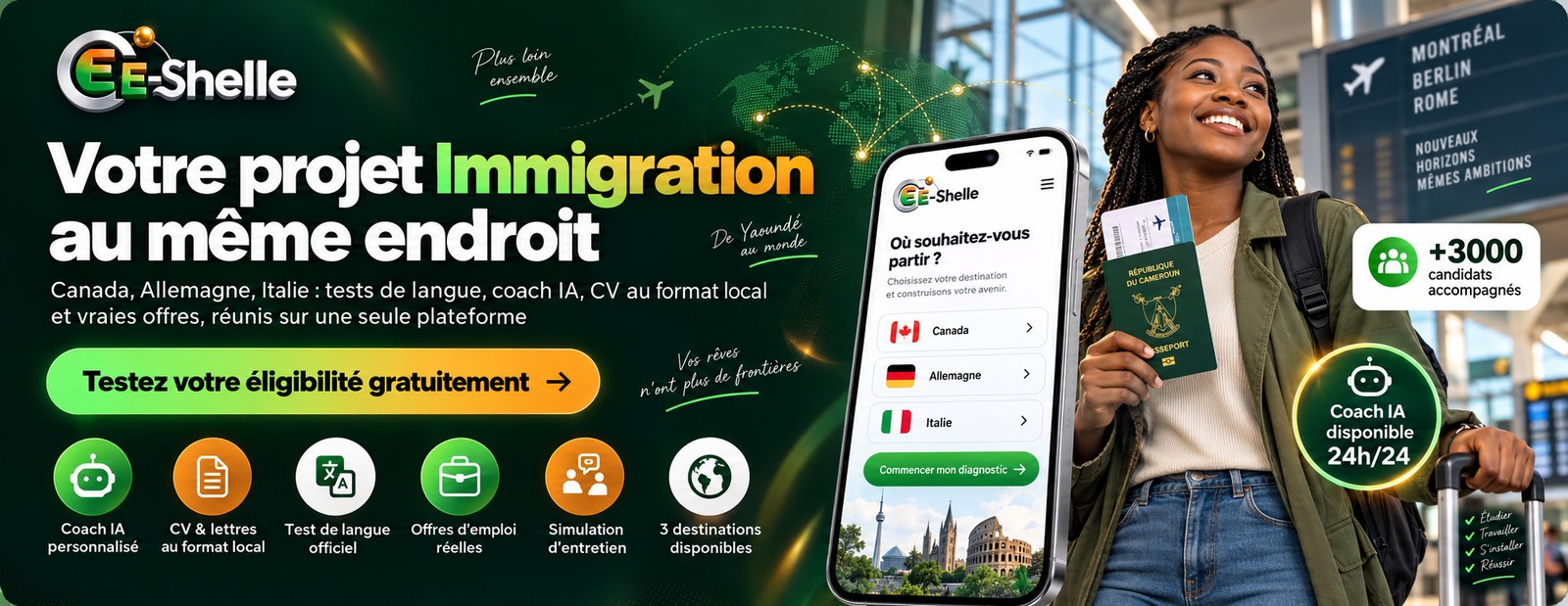 Votre projet immigration au même endroit — E-Shelle Canada, Allemagne, Italie